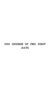 Cover of: The Church of the first days: lectures on the Acts of the Apostles by Charles John Vaughan, Charles John Vaughan