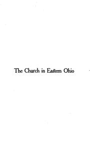 Cover of: The Church in Eastern Ohio: A History with Special Reference to the Parishes of St. Paul's ... by Joseph Beatty Doyle