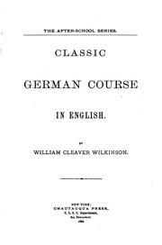 Cover of: Classic German Course in English by William Cleaver Wilkinson