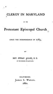 Cover of: Clergy in Maryland of the Protestant Episcopal Church Since the Independence of 1783 by Allen, Ethan