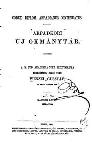 Cover of: Codex diplomaticus Arpadianus continuatus =: Árpádkori új okmánytár by Gusztáv Wenzel, Gusztáv Wenzel