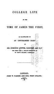 Cover of: College Life in the Time of James the First: As Illustrated by an ...