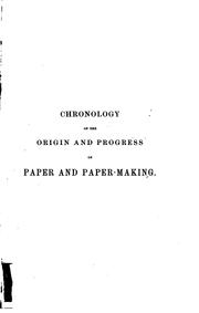 Cover of: Chronology of the Origin and Progress of Paper and Paper-making