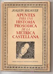 Cover of: Apuntes para una historia prosódica de la métrica castellana.