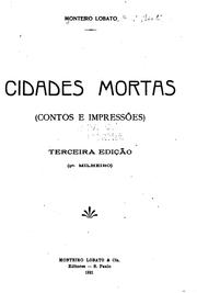 Cover of: Cidades mortas: (contos e impressões) by Monteiro Lobato