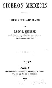 Cover of: Cicéron médecin by Prosper Ménière
