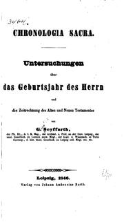 Cover of: Chronologia sacra: Untersuchungen über das Geburtsjahr des Herrn und die ... by Gustav Seyffarth