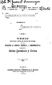 Cover of: Colonización de la costa peruana por medio de la Inmigración Europea: Tesis ...