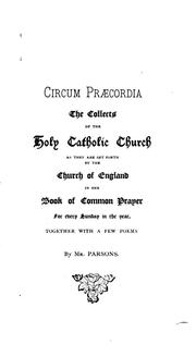 Cover of: Circum Praecordia: The Collects of the Holy Catholic Church as They are Set ...