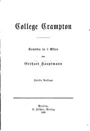 Cover of: College Crampton komödie in 5 akten: Komödie in 5 Akten by Gerhart Hauptmann
