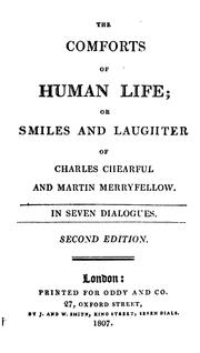 Cover of: The Comforts of Human Life; Or, Smiles and Laughter of Charles Chearful and Martin Merryfellow ... by Robert Heron