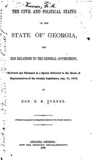 Cover of: The Civil and Political Status of the State of Georgia and Her Relations to the General ...