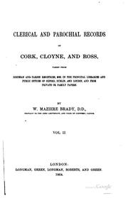 Cover of: Clerical and parochial records of Cork, Cloyne, and Ross: Taken from ... by William Maziere Brady