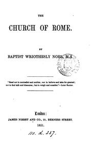 Cover of: The Church of Rome by Baptist Wriothesley Noel