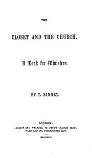 Cover of: The closet and the church by Thomas Binney