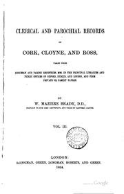 Cover of: Clerical and parochial records of Cork, Cloyne, and Ross: Taken from ... by William Maziere Brady