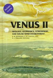 Cover of: Venus II--geology, geophysics, atmosphere, and solar wind environment by S.W. Bougher, D.M. Hunten, R.J. Phillips, editors ; with the editorial assistance of M.S. Matthews, A.S. Ruskin, and M.L. Guerrieri.
