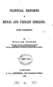 Cover of: Clinical reports on renal and urinary diseases | William Carter
