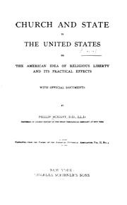 Cover of: Church and State in the United States: Or, The American Idea of Religious Liberty and Its ...