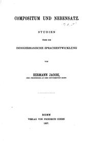 Cover of: Compositum und Nebensatz: Studien über die indogermanische Sprachentwicklung by Hermann Georg Jacobi