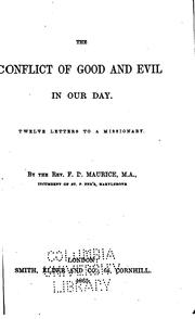 Cover of: The Conflict of Good and Evil in Our Day: Twelve Letters to a Missionary by Frederick Denison Maurice