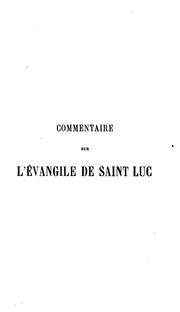 Cover of: Commentaire sur l'évangile de saint Luc