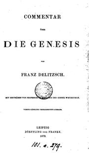 Cover of: Commentar über die Genesis, mit Beiträgen von Professor Fleischer und Consul Wetzstein