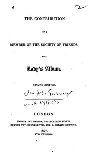 Cover of: The Contribution of a Member of the Society of Friends, to a Lady's Album