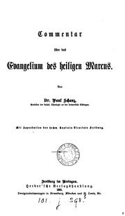Cover of: Commentar über das Evangelium des heiligen Marcus by Paul Schanz