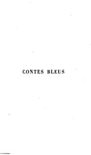 Cover of: Contes bleus: Yvon et Finette -- La bonne femme -- Poucinet -- Contes bohêmes -- Les trois ...