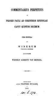 Cover of: Commentarius perpetuus in prioris Pauli ad Corinthios epistolae caput quintum decimum; cum ... by Wessel Albertus van Hengel