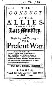 Cover of: The Conduct of the Allies, and of the Late Ministry, in Beginning and ...