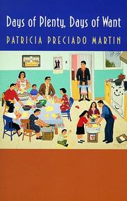 Cover of: Days of plenty, days of want by Patricia Preciado Martin