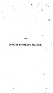 Cover of: The Country Attorney's Practice in Conducting Actions in the Superior Courts of Law at ...