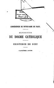 Cover of: Conférences de Notre-Dame de Paris: Exposition du dogme catholique ...