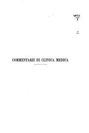 Cover of: Commentarii di clinica medica desunti dalla morfologia del corpo umano ... v.2, 1907