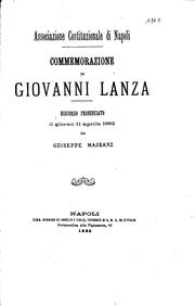 Cover of: Commemorazione di Giovanni Lanza: discorso pronunciato il giorno 11 aprile 1882 da Giuseppe Massari