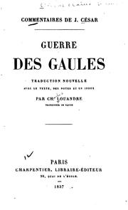 Cover of: Commentaires de J. Cesar: Guerre des Gaules