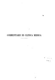 Cover of: Commentarii di clinica medica desunti dalla morfologia del corpo umano ... v.2, 1907