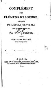Cover of: Complément des Élémens d'algèbre: ā l'usage de l'École centrale des quatre-nations
