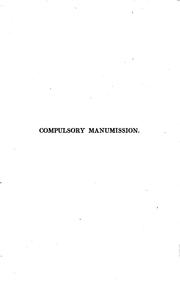 Cover of: Compulsory Manumission, Or, An Examination of the Actual State of the West ...