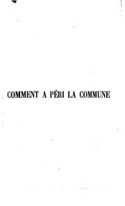 Comment a péri la Commune by Pierre Vésinier