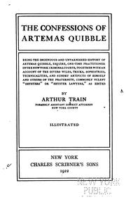 Cover of: The Confessions of Artemas Quibble: Being the Ingenuous and Unvarnished History of Artemas ...