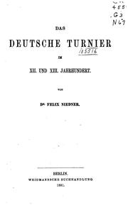 Cover of: Das deutsche Turnier im XII. Und XIII. Jahrhundert