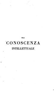 Cover of: Della conoscenza intellettuale