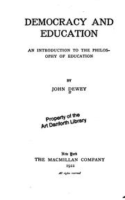 Cover of: Democracy and Education: An Introduction to the Philosophy of Education by John Dewey