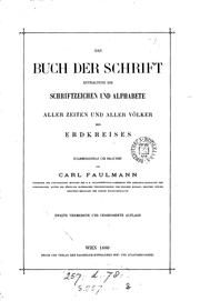 Cover of: Das Buch der Schrift enthaltend die Schriften und Alphabete aller Zeiten und ...