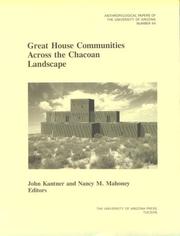 Cover of: Great house communities across the Chacoan landscape by John Kantner and Nancy M. Mahoney, editors.