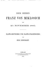 Cover of: Dem Herrn Franz von Miklosich zum 20. November 1883: Slawo-deutsches und ... by Hugo Ernst Mario Schuchardt