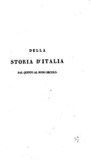 Cover of: Della storia d'Italia dal quinto al nono secolo, ovvero da Teodosio a Carlomagno, libri due